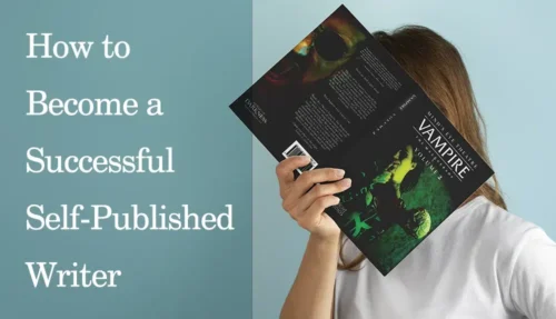 How to Become a Successful Self-Published Writer