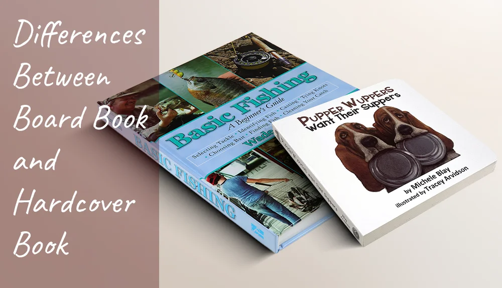 The Differences Between Board Book and Hardcover Book